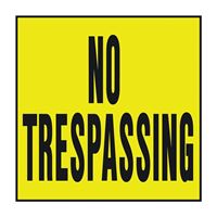 Hy-Ko YP-7 Novelty Lawn Sign, Square, NO TRESPASSING, Black Legend, Yellow Background, Plastic, Pack of 20 