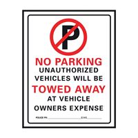 HY-KO 702 Parking Sign, Rectangular, NO PARKING ONLY UNAUTHORIZED VEHICLES WILL BE TOWED AWAY AT VEHICLE OWNERS EXPENSE 